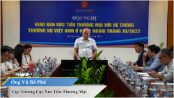Hội nghị Giao ban xúc tiến thương mại với hệ thống Thương vụ Việt Nam ở nước ngoài tháng 10/2022