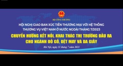 Hội nghị giao ban xúc tiến thương mại với hệ thống Thương vụ Việt Nam ở nước ngoài tháng 7/2023