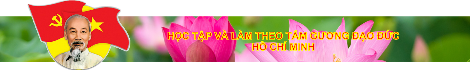 Học tập và làm theo tấm gương đạo đức Hồ Chí Minh