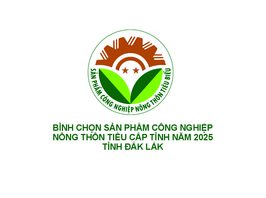 Tỉnh Đắk Lắk: Nhận hồ sơ các sản phẩm tham gia bình chọn sản phẩm công nghiệp nông thôn tiêu biểu tỉnh Đắk Lắk năm 2025